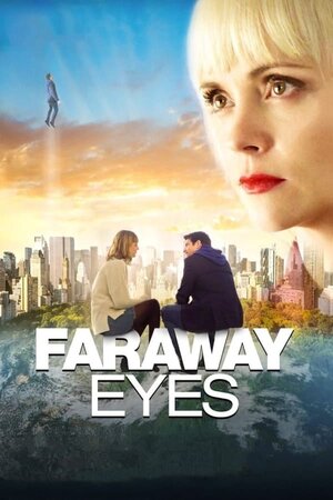სიყვარული იმქვეყნიდან / siyvaruli imqveynidan / Faraway Eyes